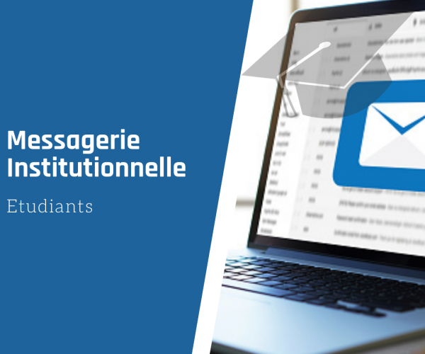 Etudiant(e)s, comment récupérer votre Email Institutionnel