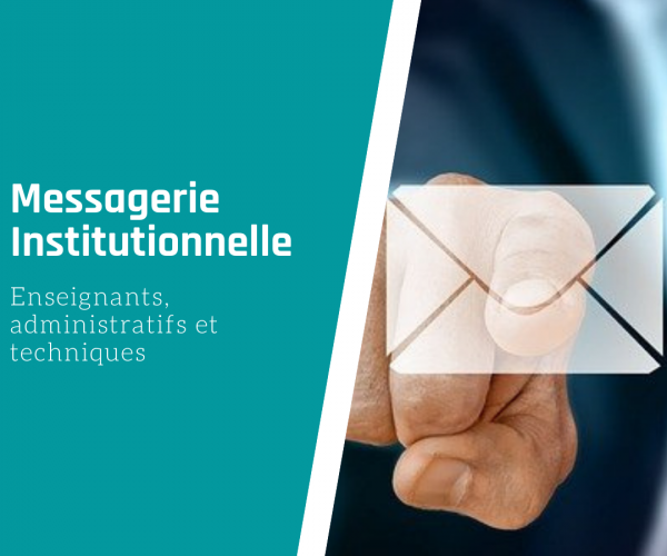 Messagerie Institutionnelle: Enseignants, Administratifs et Techniques